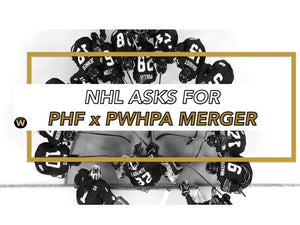 NHL Asks for Merger Between PWHPA and PHF